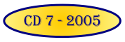 CD 7 - 2005